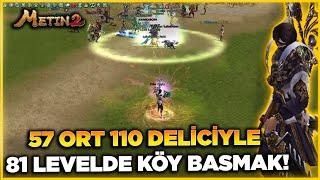 57 ORT SİLAH + 110 DELİCİYLE KÖY BASMAK !! | EFSANE DAMAGE'LER! | Metin2 VSLİK Ninja#28