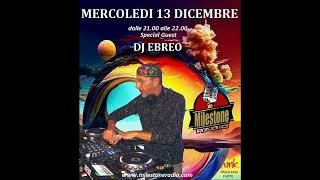 Dj Ebreo (Chicago) Milestone Radio session 13.12.2023