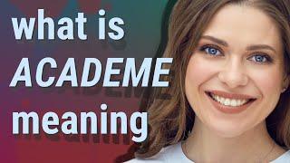 Academe | meaning of Academe