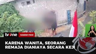 Gegara Berebut Pacar, Remaja di Jaksel Dianiaya | Kabar Pagi tvOne