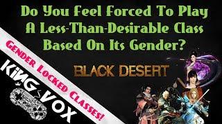 Black Desert Online - Gender Locked Classes!