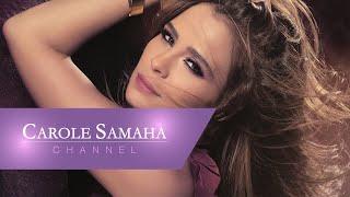 Carole Samaha - El Afrah / كارول سماحة - الأفراح