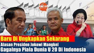 Masih Ingat..?? Presiden Jokowi Mangkel Gagalnya Piala Dunia U 20 Di Indonesia,..Ini Alasanya