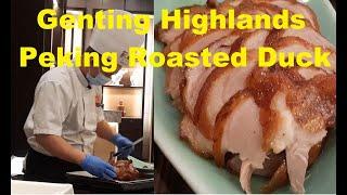 Delicious Genting Highlands Peking Roasted Duck 北京烤鸭