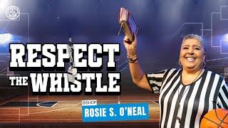 Respect The Whistle | Bishop Rosie S. O’neal