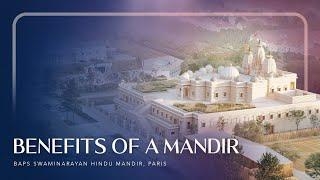 Benefits of a Mandir | BAPS Swaminarayan Hindu Mandir, Paris