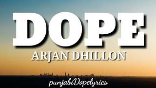 Dope Lyrics - Arjan Dhillon - New punjabi songs 2021