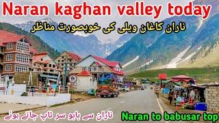 Naran kaghan valley today | babusar top to Naran valley | kaghan valley today | naran kaghan today