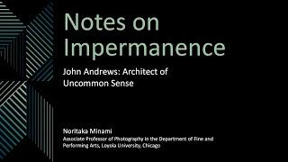 Notes on Impermanence: John Andrews: Architect of Uncommon Sense with Prof Noritaka Minami