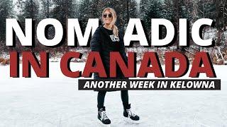 WINTER LIFE IN CANADA | Gems in Kelowna (Okanagan Valley, British Columbia)