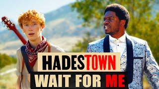 Wait For Me - Hadestown Cinematic Movie