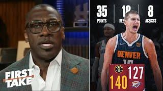 FIRST TAKE | "Nikola Jokic is the best player in WORLD" - Shannon on Nuggets beat Thunder 140-127