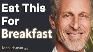 Why Skipping Breakfast Sabotages Your Health | Dr. Mark Hyman