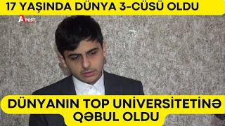 Astarada 11-ci sinif şagirdi dünya şöhrətli universitetə qəbul oldu