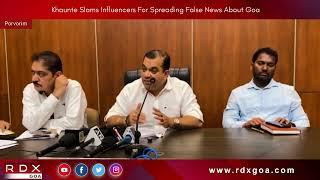 Khaunte Slams Influencers For Spreading False News About Goa