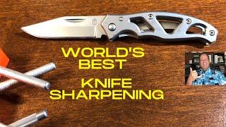 WORLD'S BEST KNIFE SHARPENING!