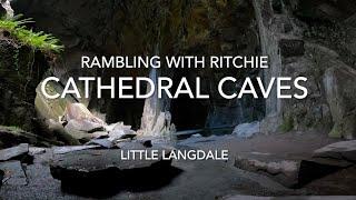 Rambling With Ritchie: Cathedral Caves, Little Langdale, The Lake District