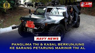 Navy News -  PANGLIMA TNI & KAS ANGKATAN BERKUNJUNG KE SARANG PETARUNG MARINIR TNI AL