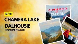 Hidden and Most Beautiful Lake  | Chamera Lake | Dalhousie | TRAVEL SERIES | DAY 1 