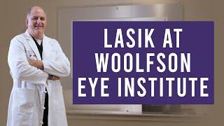 LASIK at Woolfson Eye Institute