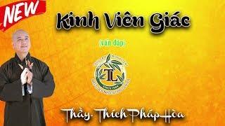 Kinh Viên Giác (vấn đáp) - Thầy Thích Pháp Hòa