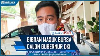 Gibran Masuk Bursa Calon Gubernur DKI Jakarta Pilkada 2024