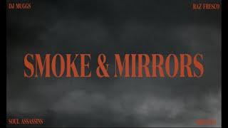 DJ MUGGS x RAZ FRESCO - Smoke & Mirrors (Official Video)