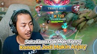 Satu Abad Gak Main Fanny Tapi Kenapa Malah SEMAKIN ANJAY MENYALA  - Mobile Legends