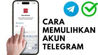 Cara Memulihkan Akun Telegram Tanpa Email Atau Telepon | Pulihkan Akun Telegram