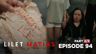 Lilet Matias, Attorney-At-Law: The little attorney's life is threatened! (Episode 94 - Part 2/3)