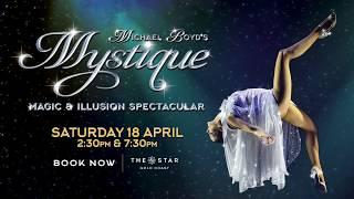 Mystique - Magic and Illusion Spectacular @ The Star