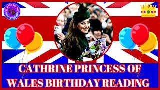 PRINCESS CATHERINE, THE RADIANT PRINCESS OF WALES BIRTHDAY READING