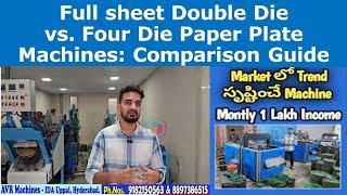 "Fullsheet Double Die vs. Four Die Paper Plate Machines: Which is Best for Your Business?"