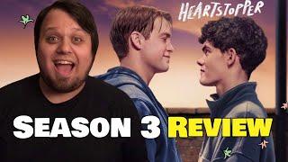 HEARTSTOPPER Season 3 Review | So Many Emotions! | Netflix | 2024