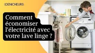   L’astuce qui permet d’économiser 50% d’électricité sur les lavages en machine !