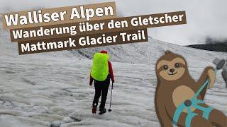 Über den Mattmark Glacier Trail zur Britanniahütte | Walliser Alpen