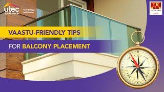 बालकनी के लिए वास्तु टिप्स | Vastu Shastra for Balcony | DIY Balcony Decor | Vastu Guide | Utec