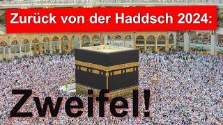 ZURÜCK VON DER HADDSCH (Hajj) 2024 - ZWEIFEL! Was tun?