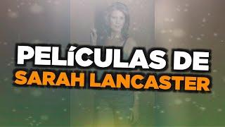 Las mejores películas de Sarah Lancaster