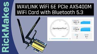 WAVLINK WiFi 6E PCIe AX5400M WiFi Card with Bluetooth 5.3