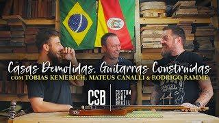 Casas Demolidas, Guitarras Construídas (com TOBIAS KEMERICH, MATEUS CANALLI & RODRIGO RAMME) | CSB