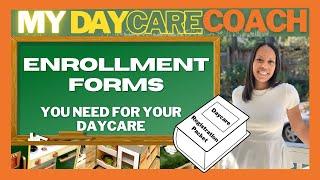 My Daycare Coach | Enrollment/ Registration Forms You Need for Your Daycare (New Enrollees)