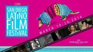 San Diego Latino Film Festival 2016