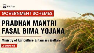 Pradhan Mantri Fasal Bima Yojana | Important Government Schemes for RBI , NABARD, SEBI preparation