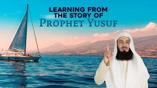 Learning from Prophet Yusuf's Story As | Mufti Menk