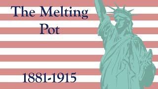 The Melting Pot (1881-1915) [feat. @GeneaVlogger ]