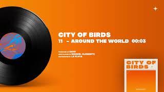 Rayo - 11 AROUND THE WORLD [City Of Birds]