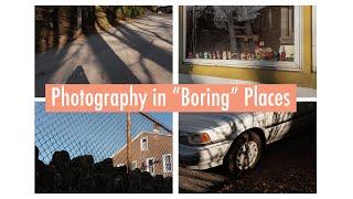 How to Shoot Photos in "Boring" Places