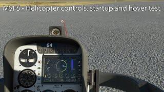 MSFS - Helicopter controls, startup and hover test
