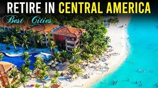 12 Best Cities to Retire in Central America | Retire Comfortably